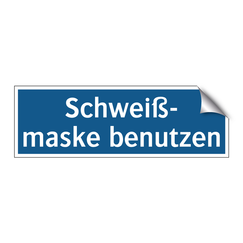 Schweiß- maske benutzen