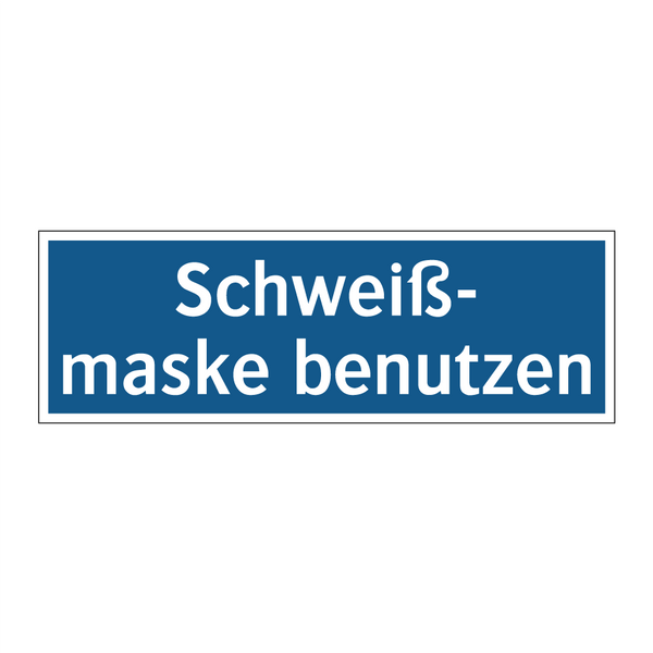 Schweiß- maske benutzen
