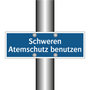 Schweren Atemschutz benutzen