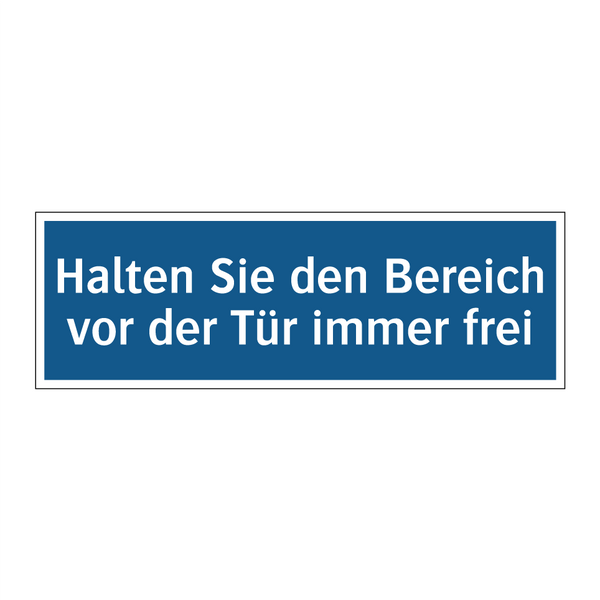 Halten Sie den Bereich vor der Tür immer frei