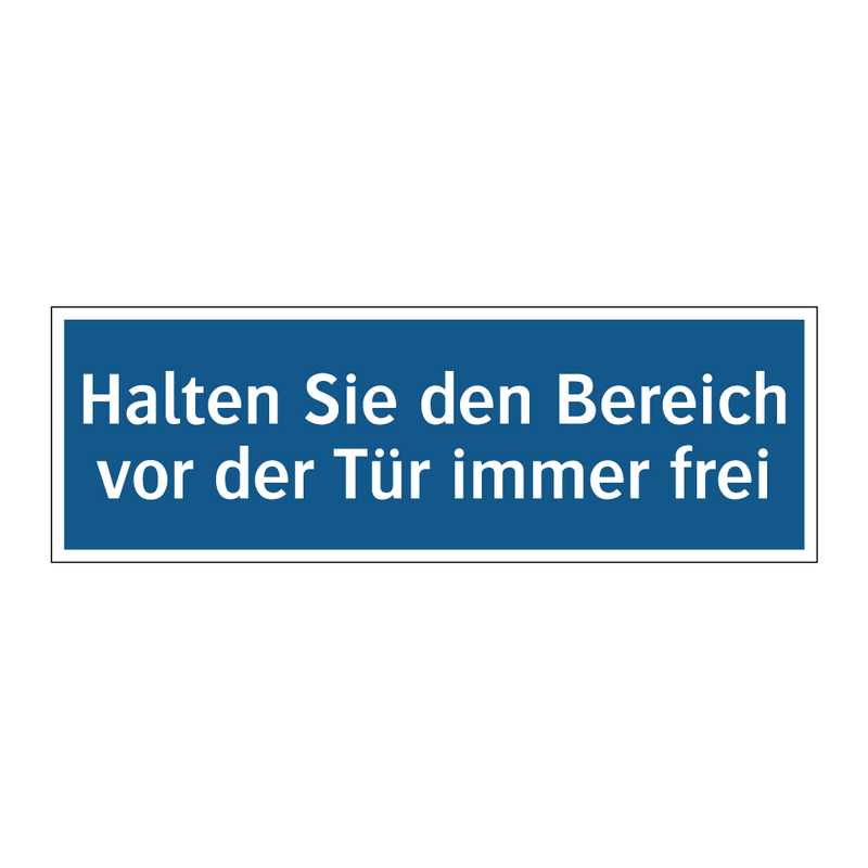 Halten Sie den Bereich vor der Tür immer frei