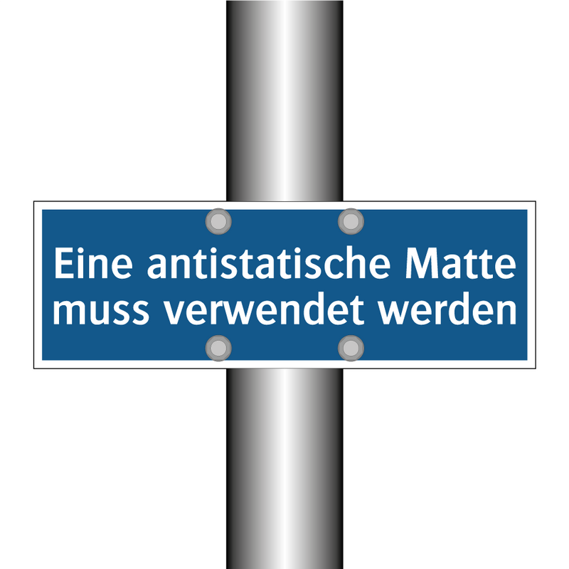 Eine antistatische Matte muss verwendet werden