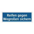 Reifen gegen Wegrollen sichern