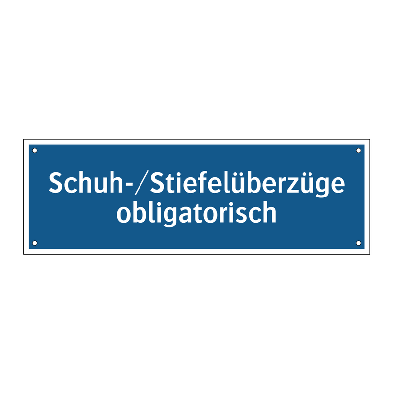 Schuh-/Stiefelüberzüge obligatorisch