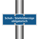 Schuh-/Stiefelüberzüge obligatorisch