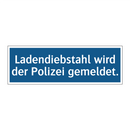 Ladendiebstahl wird der Polizei gemeldet.
