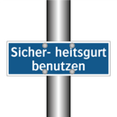 Sicher- heitsgurt benutzen