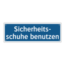 Sicherheits- schuhe benutzen