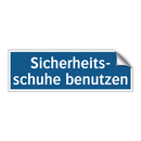 Sicherheits- schuhe benutzen