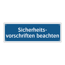 Sicherheits- vorschriften beachten