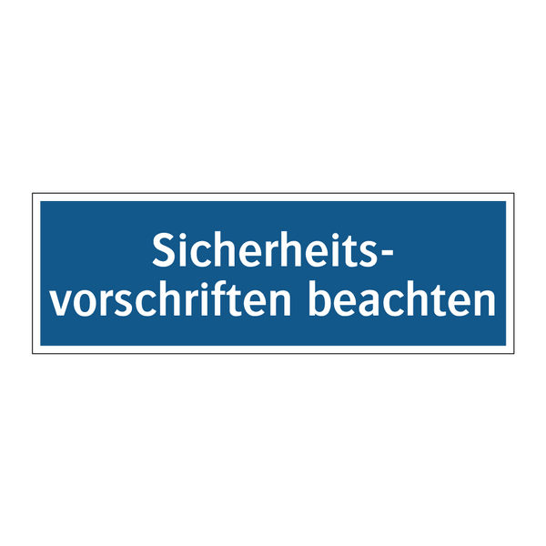 Sicherheits- vorschriften beachten