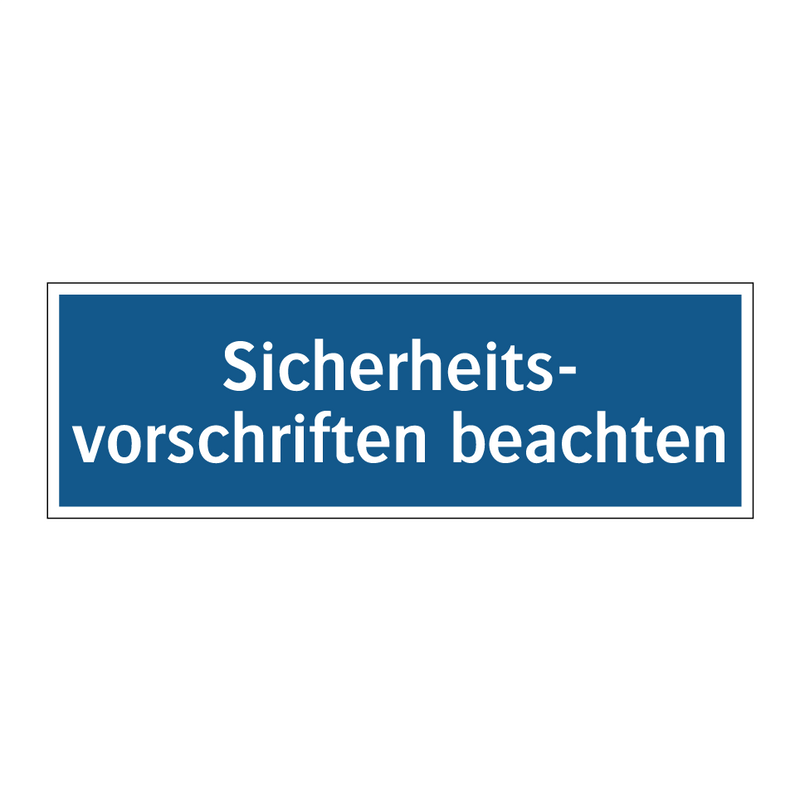 Sicherheits- vorschriften beachten
