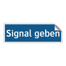 Signal geben
