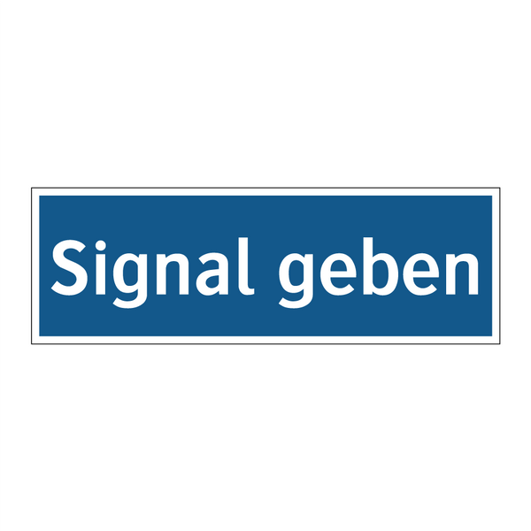 Signal geben
