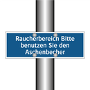 Raucherbereich Bitte benutzen Sie den Aschenbecher