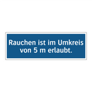Rauchen ist im Umkreis von 5 m erlaubt.