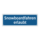 Snowboardfahren erlaubt