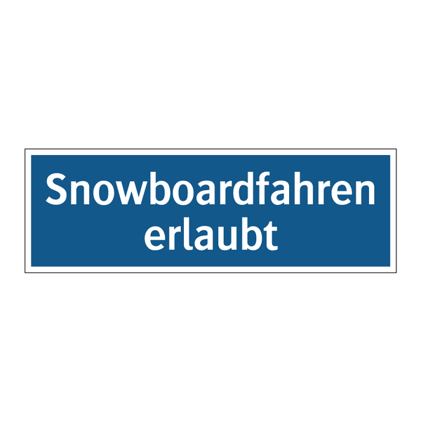Snowboardfahren erlaubt