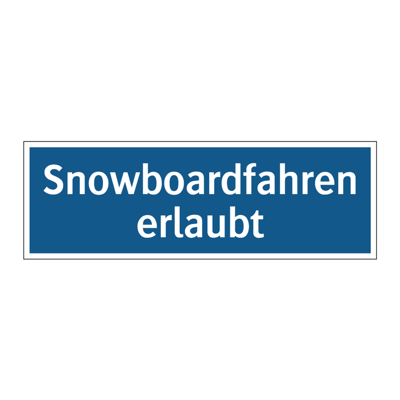 Snowboardfahren erlaubt