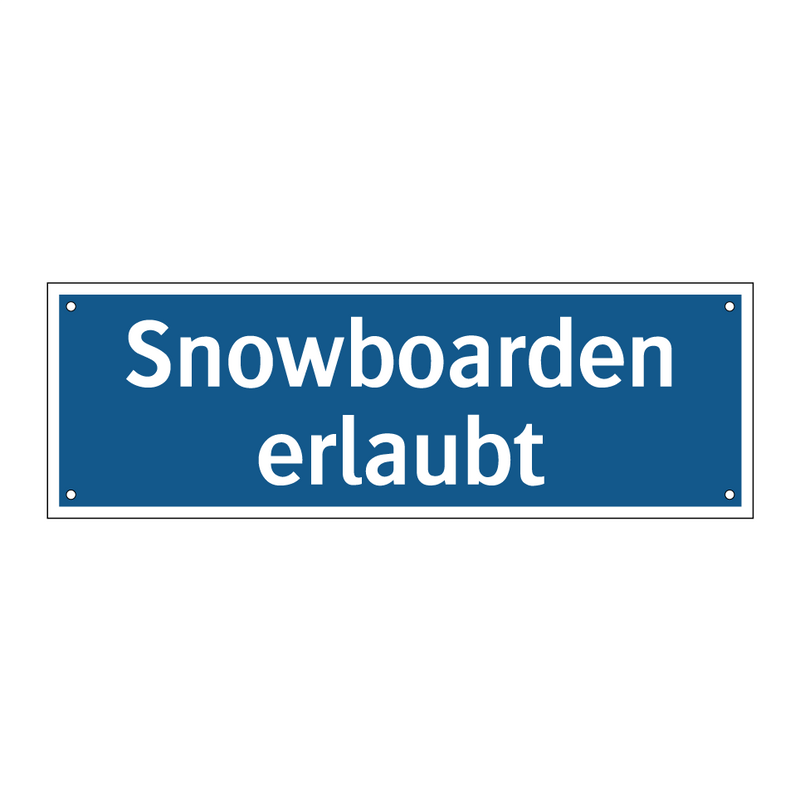 Snowboarden erlaubt
