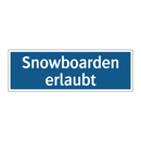 Snowboarden erlaubt