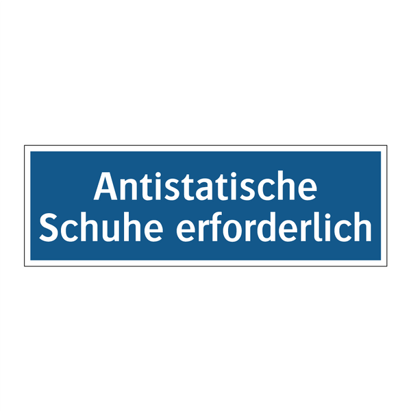 Antistatische Schuhe erforderlich
