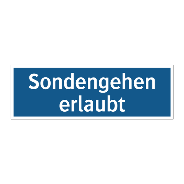 Sondengehen erlaubt