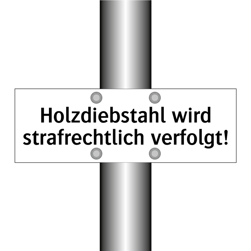Holzdiebstahl wird strafrechtlich verfolgt!