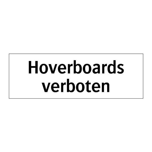 Hoverboards verboten