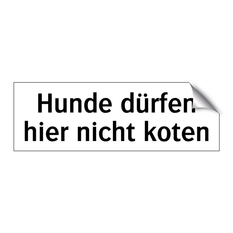 Hunde dürfen hier nicht koten