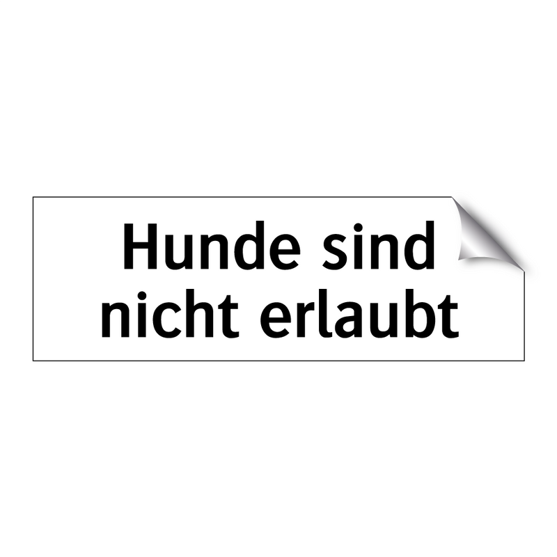Hunde sind nicht erlaubt