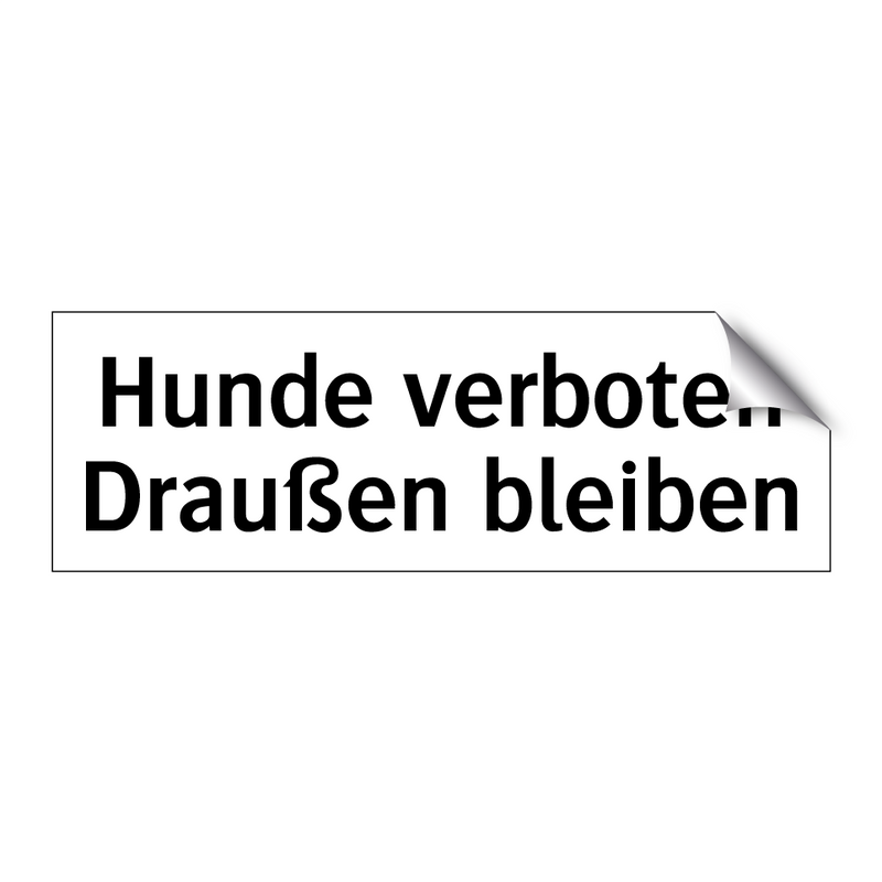 Hunde verboten Draußen bleiben