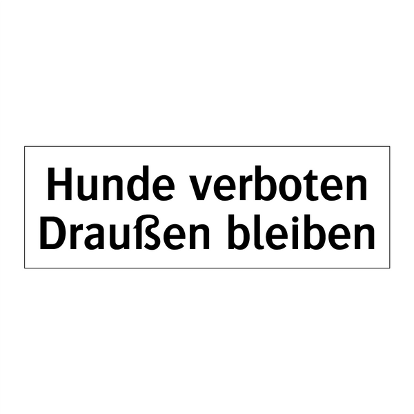 Hunde verboten Draußen bleiben