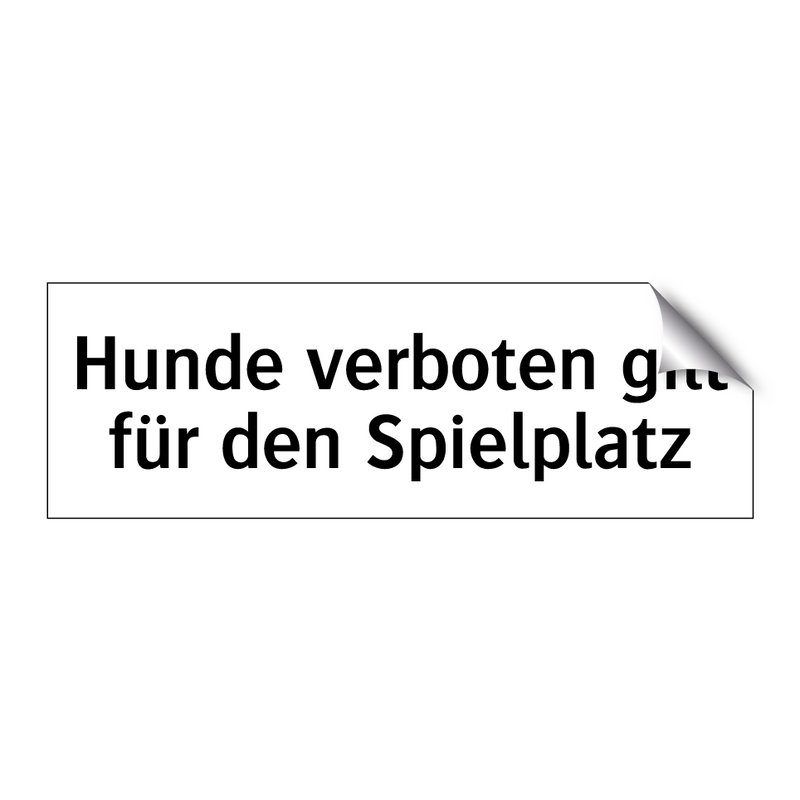 Hunde verboten gilt für den Spielplatz