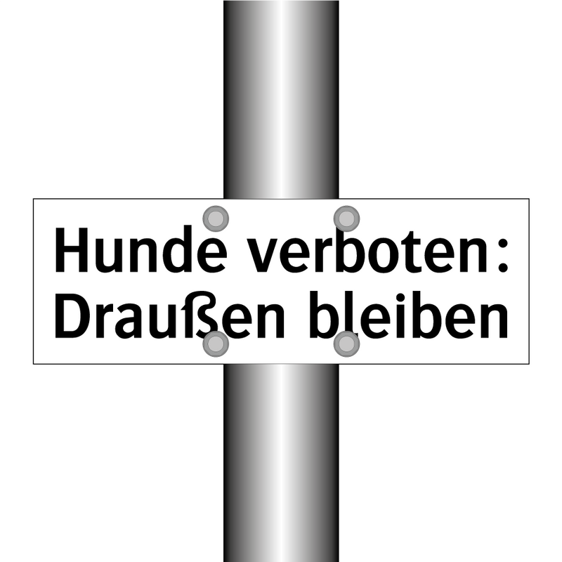 Hunde verboten: Draußen bleiben