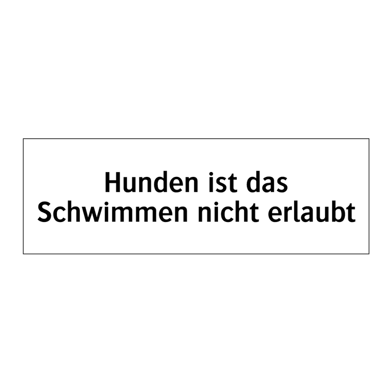 Hunden ist das Schwimmen nicht erlaubt