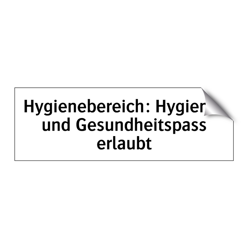 Hygienebereich: Hygiene- und Gesundheitspass erlaubt