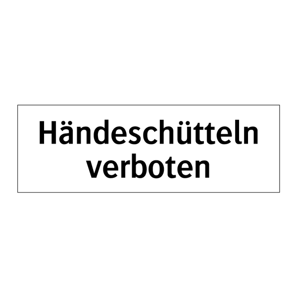 Händeschütteln verboten