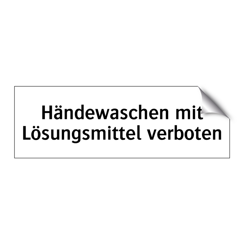 Händewaschen mit Lösungsmittel verboten