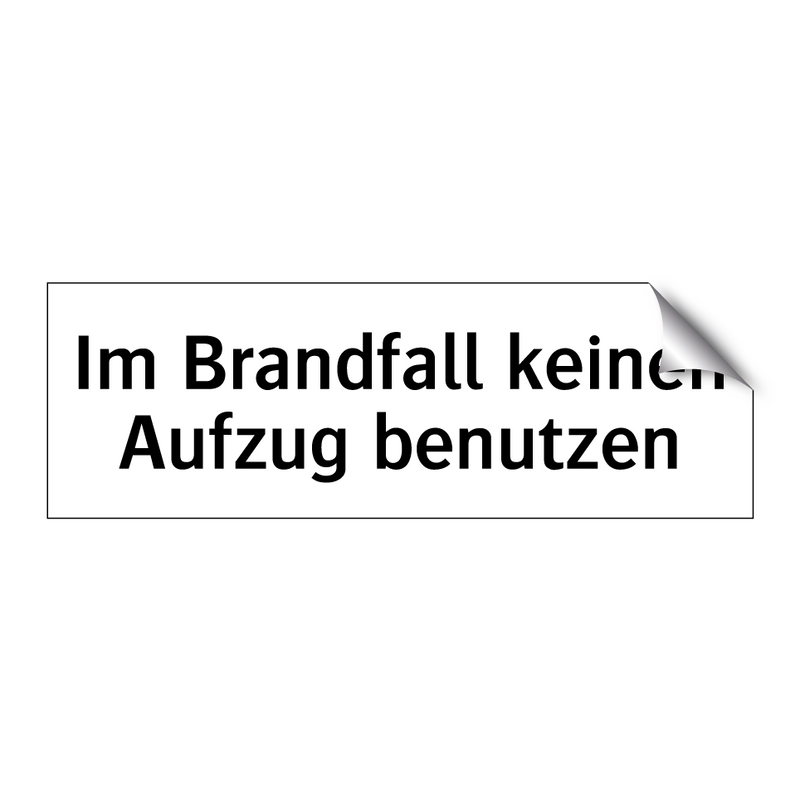 Im Brandfall keinen Aufzug benutzen