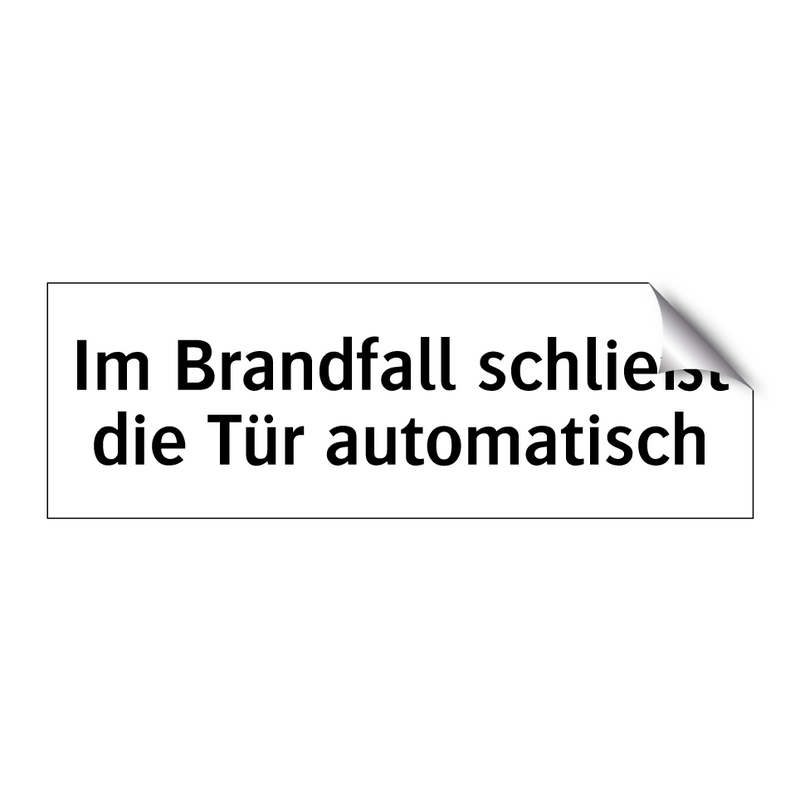 Im Brandfall schließt die Tür automatisch
