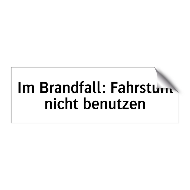 Im Brandfall: Fahrstuhl nicht benutzen