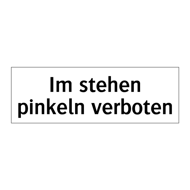 Im stehen pinkeln verboten