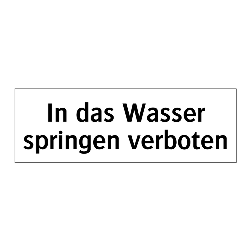 In das Wasser springen verboten