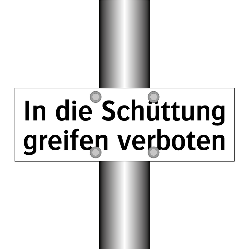 In die Schüttung greifen verboten
