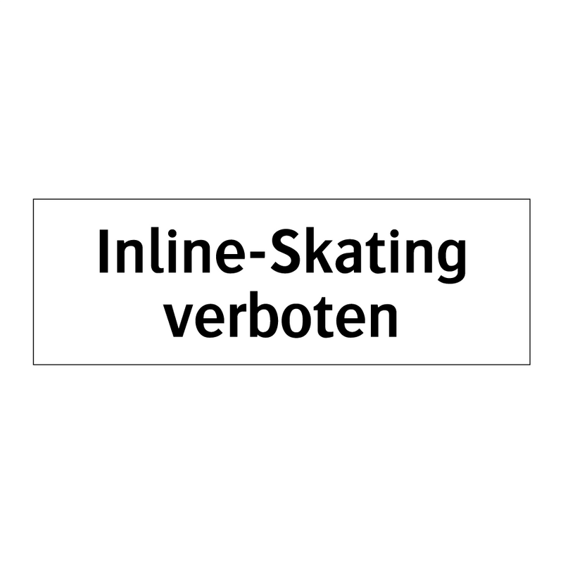 Inline-Skating verboten