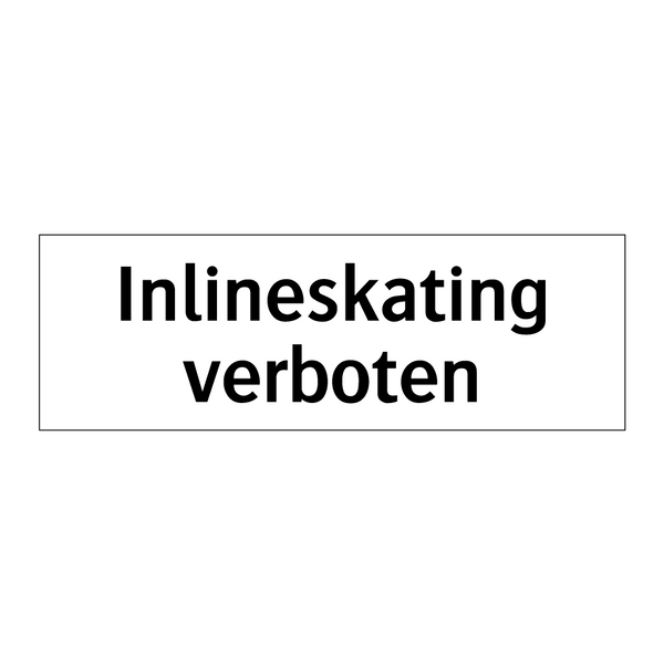 Inlineskating verboten