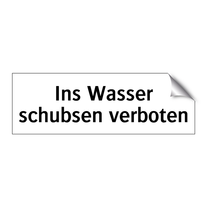 Ins Wasser schubsen verboten
