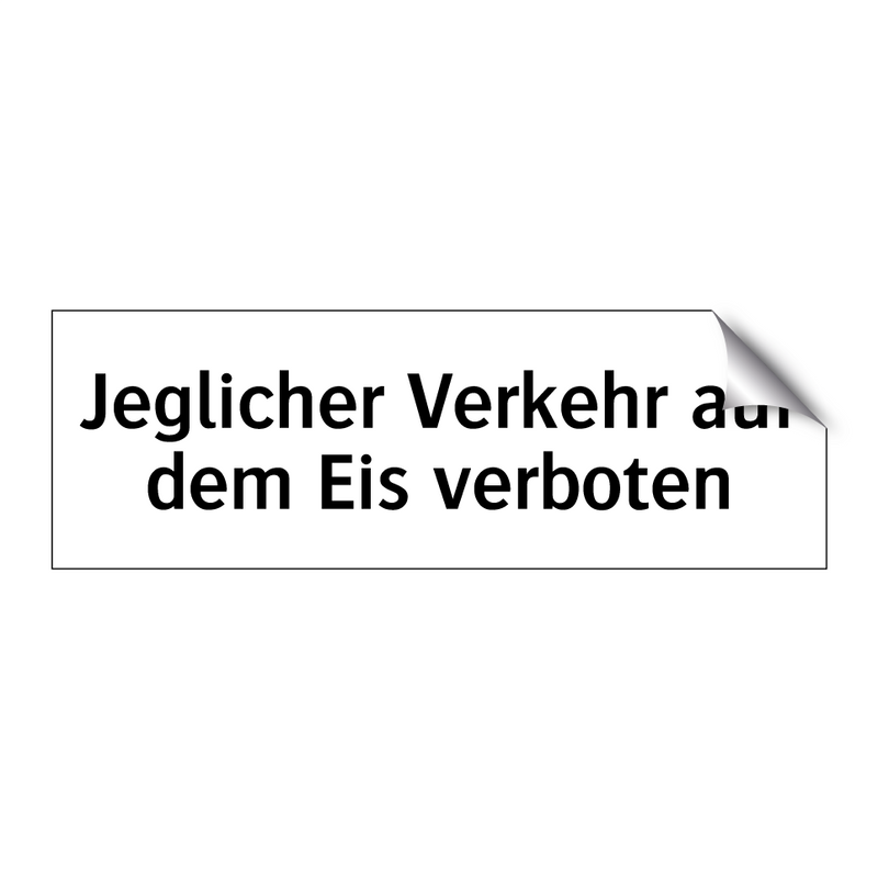 Jeglicher Verkehr auf dem Eis verboten