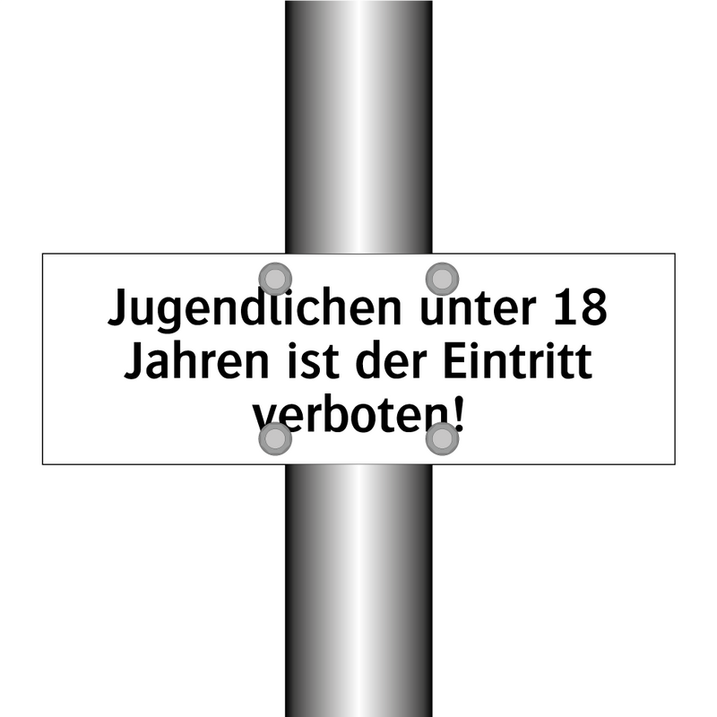 Jugendlichen unter 18 Jahren ist der Eintritt verboten!